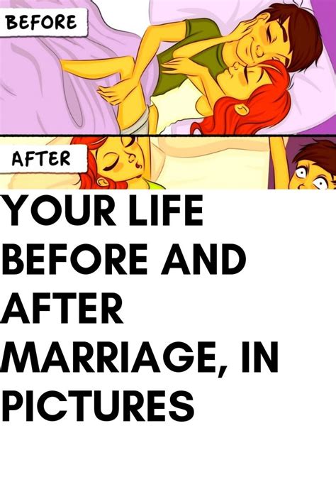 Your Life Before And After Marriage In Pictures Marriage Quotes