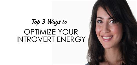Top 3 Ways To Optimize Your Introvert Energy Introvert Spring