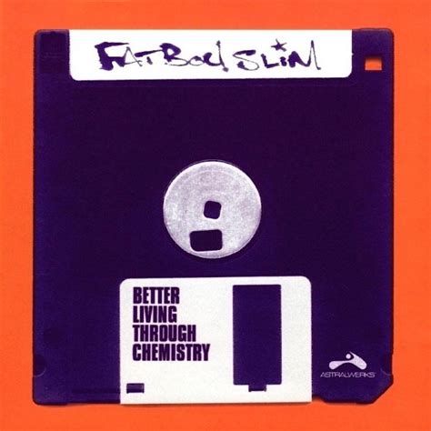 Fatboy slim (producer, composer), simon thornton (engineer). Better Living Through Chemistry | Album, acquista ...