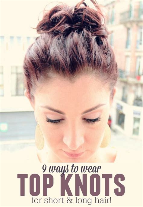(or, be brave enough to pick up the scissors and cut or trim your own hair, safely!) 9 ways to wear top knots for short and long hair | Her ...