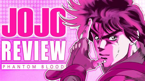 Jojos Bizarre Adventure Review Part 1 Phantom Blood Youtube