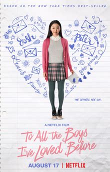 There's one for every boy i've ever loved—five in all. To All the Boys I've Loved Before (film) - Wikipedia