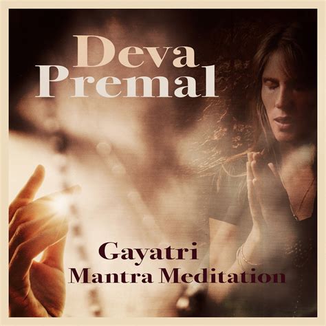 ‎gayatri Mantra Meditation 108 Cycles Ep By Deva Premal On Apple Music
