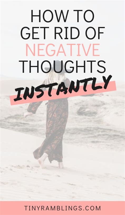 how to get rid of negative thoughts instantly tiny ramblings eliminate negative thoughts