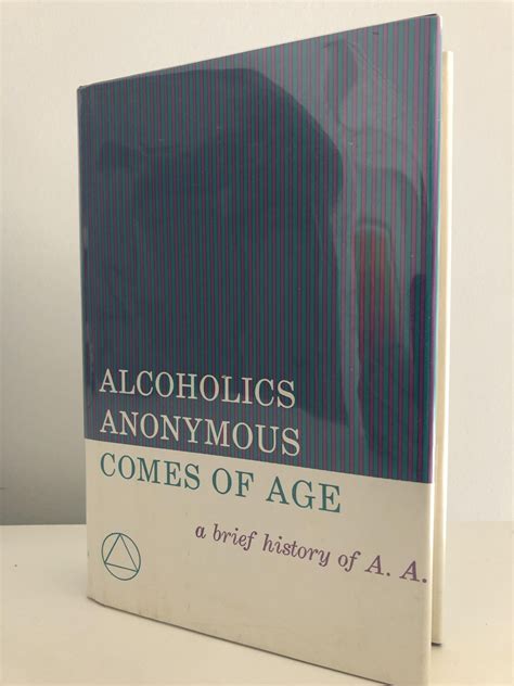 Alcoholics Anonymous Comes Of Age By Bill Wilson Bill W Very Good