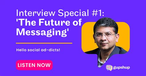 Interview Special 1 The Future Of Messaging Gupshup