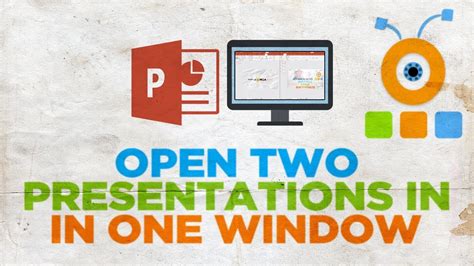 How To Open Two Powerpoint Presentations In One Window 2019 Youtube