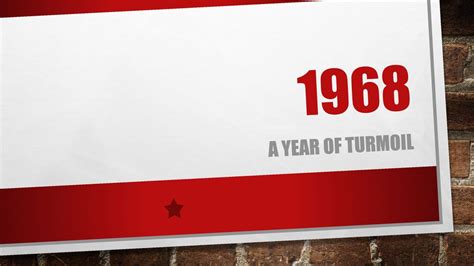 1968 A Year Of Turmoil Ppt Download
