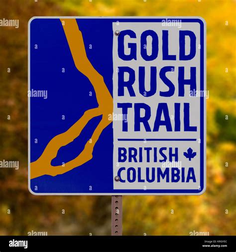 Road Sign Of Gold Rush Trail British Columbia Canada Stock Photo Alamy