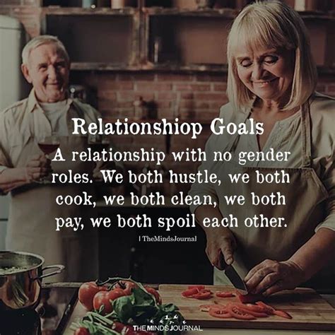 A Relationship With No Gender Roles Relationship Goals Quotes Goal Quotes Relationship