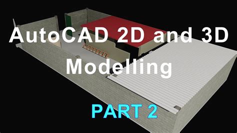 Video 2 Introduction To Autocad 2d And 3d Modelling Part 2 Youtube