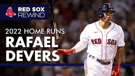 Every Rafael Devers Home Run In In Minutes Red Sox Rewind
