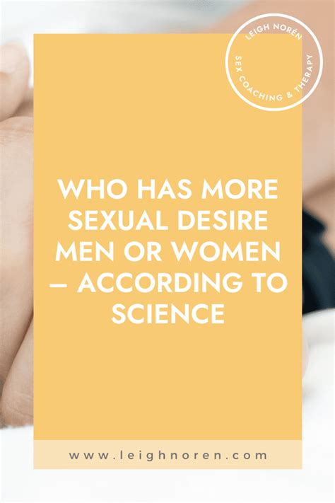 Who Has More Sexual Desire Men Or Women According To Science