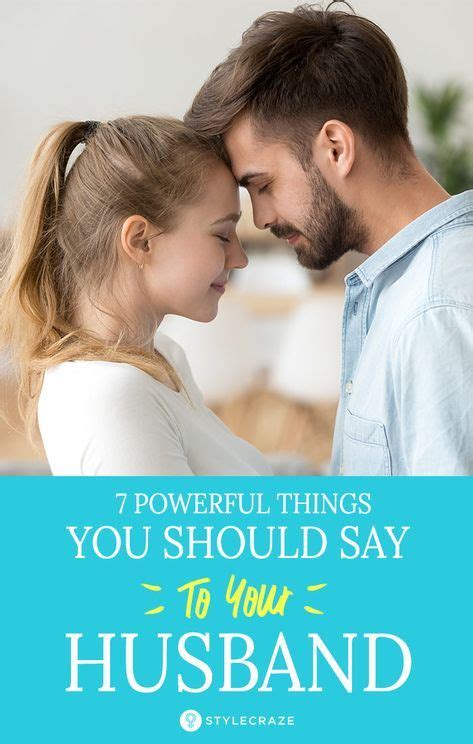 7 Powerful Things You Should Say To Your Husband How To Stay Awake Healthy Relationship Tips
