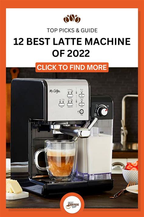 12 Best Latte Machines Of 2022 Top Picks And Guide Infographics Latte