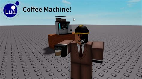 Scripting A Coffee Machine In Roblox Tutorial Youtube