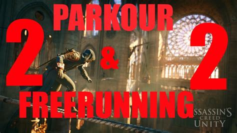 Assassin S Creed Unity Parkour Free Running Compilation Part