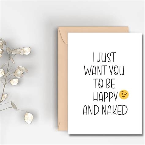 Printable I Want You To Be Happy And Naked Card Instant Download Funny