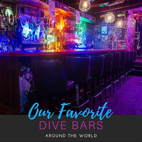 Check Out Some Of Our Favorite Dive Bars Around The World Heres Where