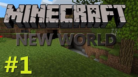 New World Minecraft Part 1 Youtube
