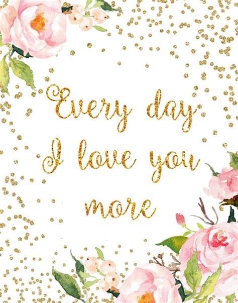 Every Day I Love You More Printable Art Instant Download Etsy
