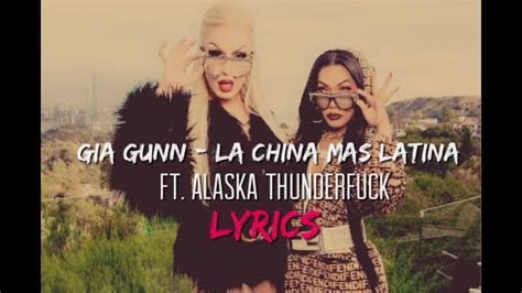 Gia Gunn La China Mas Latina Ft Alaska Lyrics Youtube