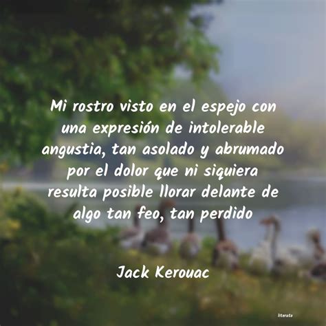 Jack Kerouac Mi Rostro Visto En El Espejo C
