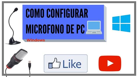 Como Configurar Micrófono Para Pc Usb ó Jack 35 Windows Youtube