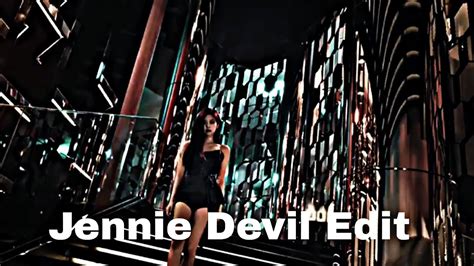 jennie [devil] edit by darkjennie youtube