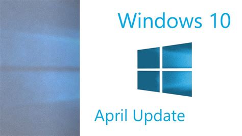 Windows 10 April Update Co Nowego Youtube