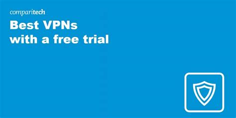Best Free Trial Vpn Services In 2024 Try Before You Buy