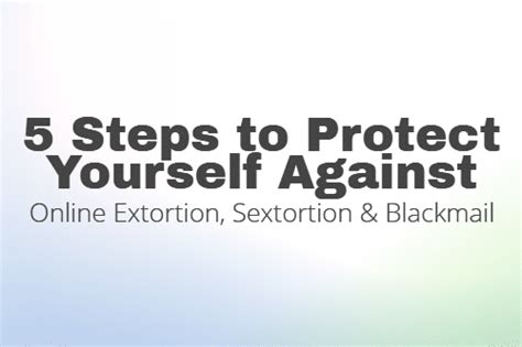 5 Tips To Combat Online Extortion Sextortion And Blackmail
