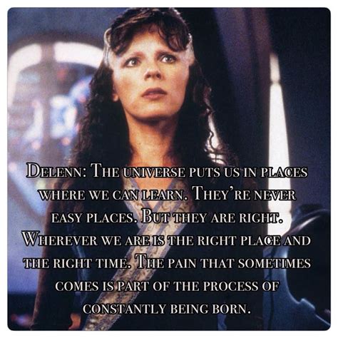 Delenn Often Spoke Very Wise Words That All Of Us Need To Hear