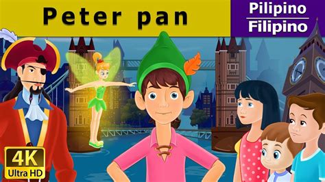 Si Peter Pan Peter Pan In Filipino Mga Kwentong Pambata Filipino