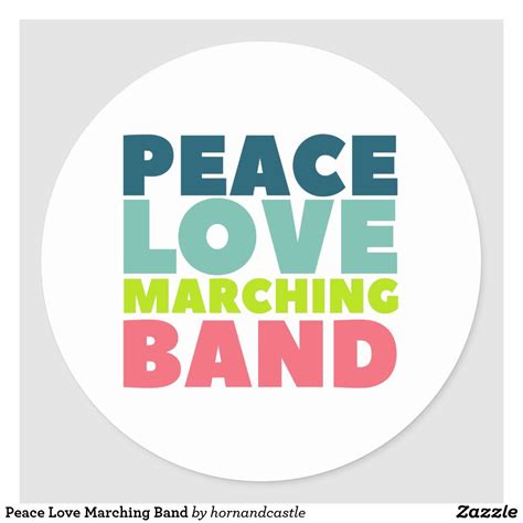 Peace Love Marching Band Classic Round Sticker Musician Ts Marching