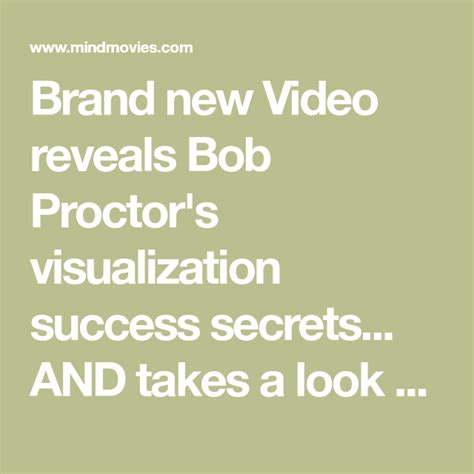 Brand New Video Reveals Bob Proctors Visualization Success Secrets