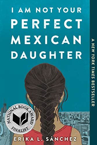 I Am Not Your Perfect Mexican Daughter Ebook Sánchez Erika L Amazonca Books
