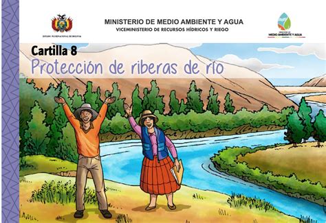 Cartilla Protecci N De Riberas De R O Ministerio De Medio Ambiente Y Agua Bolivia Agua