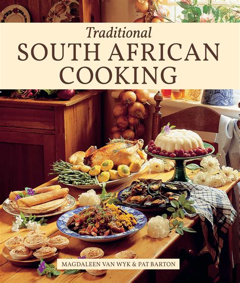 All these recipes are on the table in 15 minutes, made from scratch. Traditional South African Cookbook by Van Wyk, Magdaleen; Barton, Pat | Penguin Random House ...