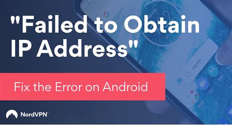 How To Fix The Failed To Obtain An Ip Address Error On Android I