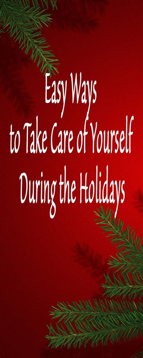 Easy Ways To Take Care Of Yourself During The Holidays Sabrinas