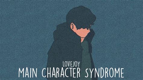 Lovejoy Main Character Syndrome Extended Version Youtube Music