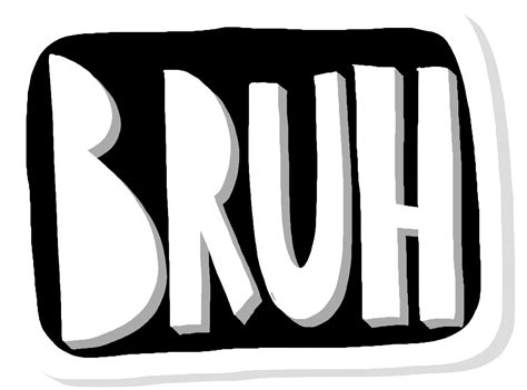 Bruh By Psy35 On Newgrounds