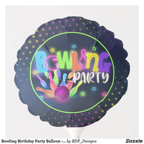 Bowling Birthday Party Balloon Neon Zazzle Bowling Birthday Party