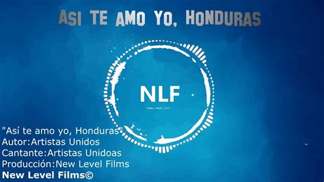 Así Te Amo Yo Honduras New Level Films Youtube