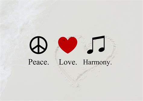 Peace Love And Harmony 252 The 3 Main Things To Keep You Flickr
