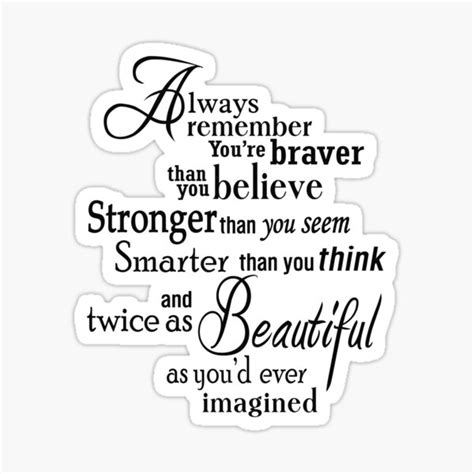 always remember you are braver stronger smarter and beautiful sticker for sale by narenz03