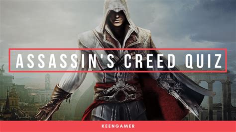 Assassins Creed Quiz Are You An Ace Assassin Or Just A Desmond