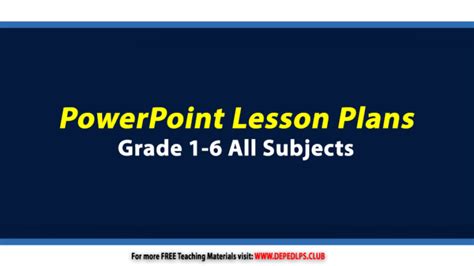 Deped Powerpoint Lesson Ppt For Grade All Subjects Quarter