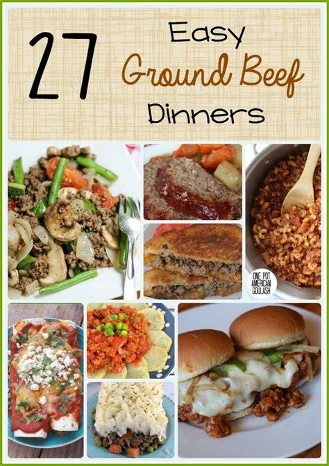 Easy Ground Beef Dinner Recipes | Dinner with ground beef ...